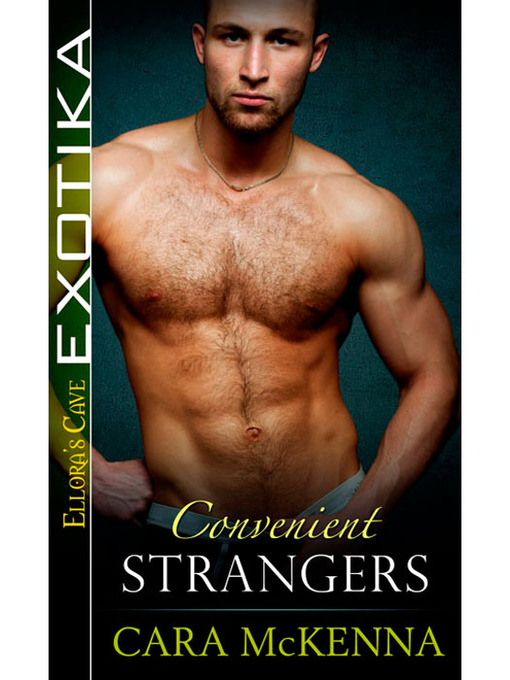 Title details for Convenient Strangers by Cara McKenna - Available